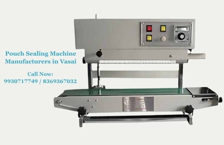 Pouch Sealing Machine Manufacturers in Vasai