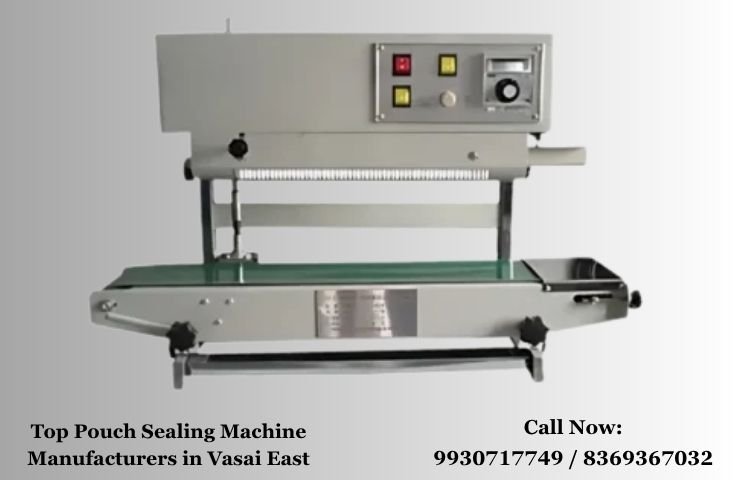 Top Pouch Sealing Machine Manufacturers in Vasai East